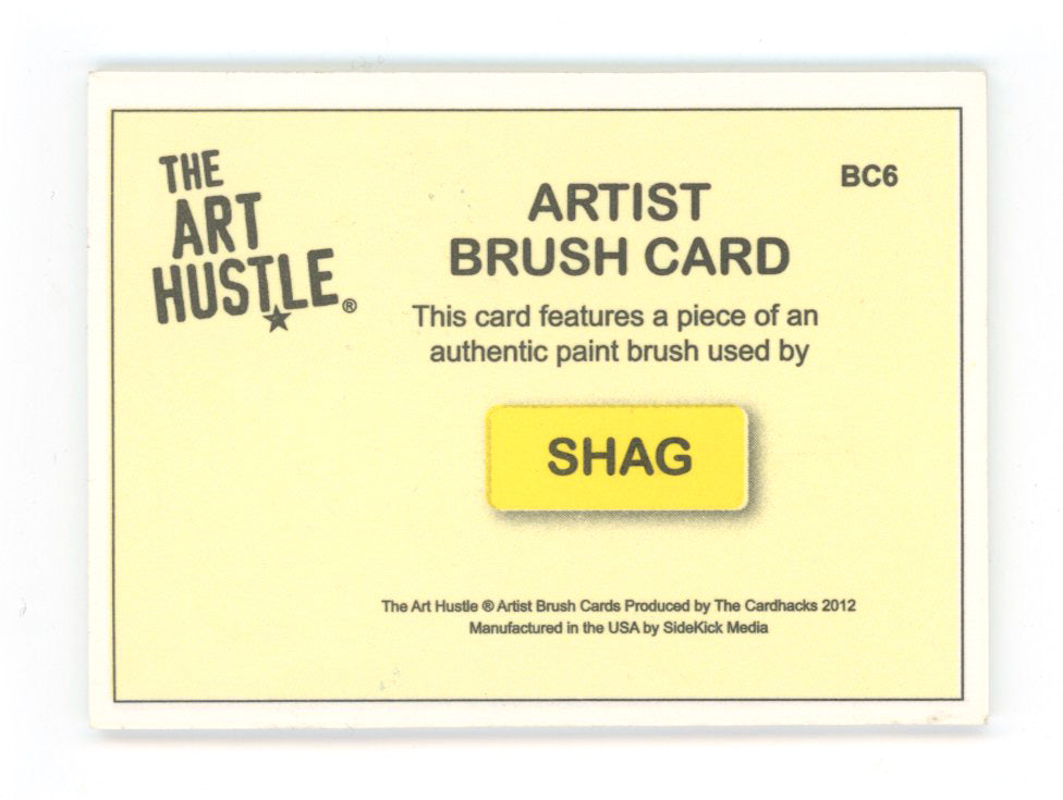 Shag - The Art Hustle Series 3, 2012 - Artist Brush Relic Card