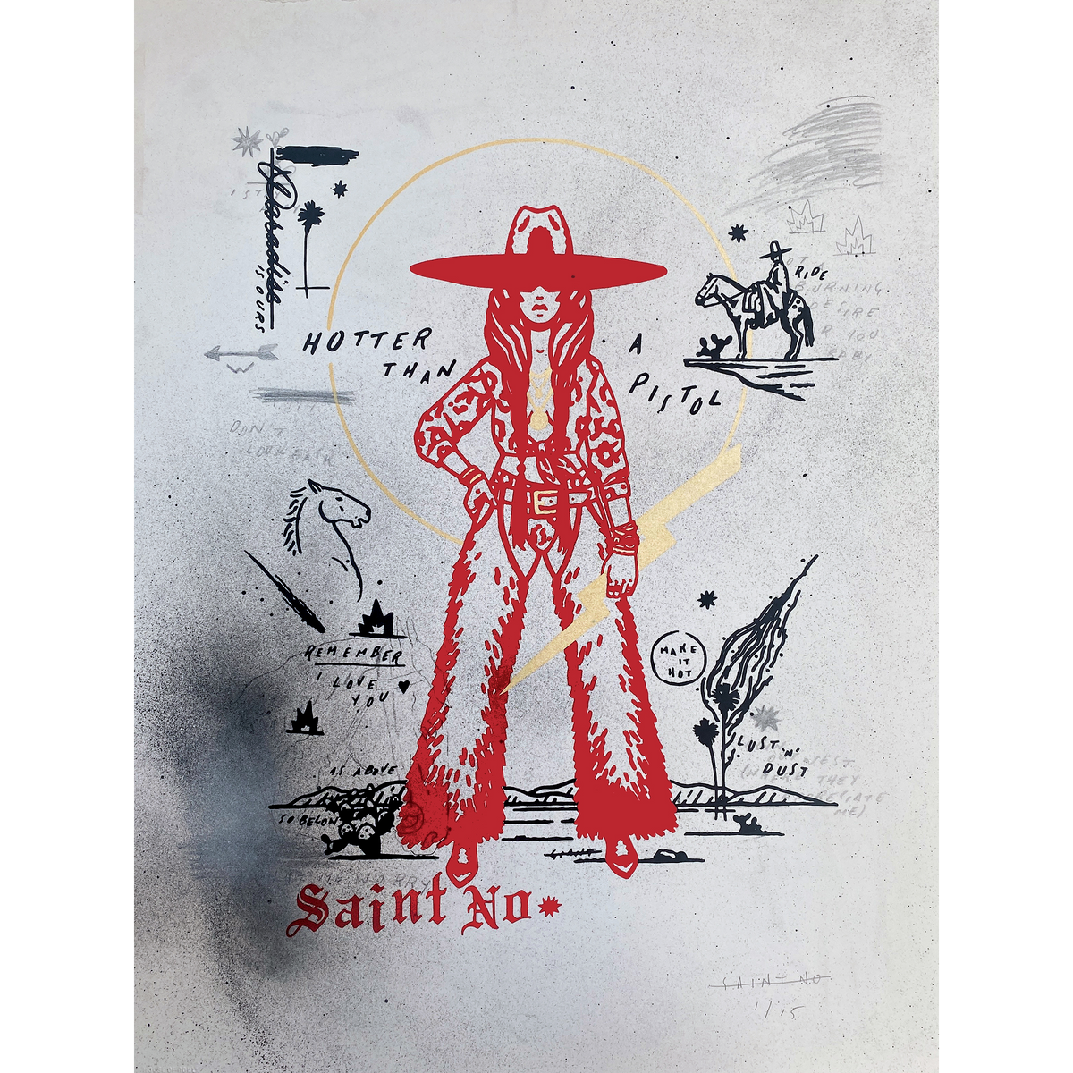 SAINT NO &quot;HOTTER THAN A PISTOL&quot; - Premium Hand-Embellished, Screen Printed Edition of 15 - 18 x 24&quot;