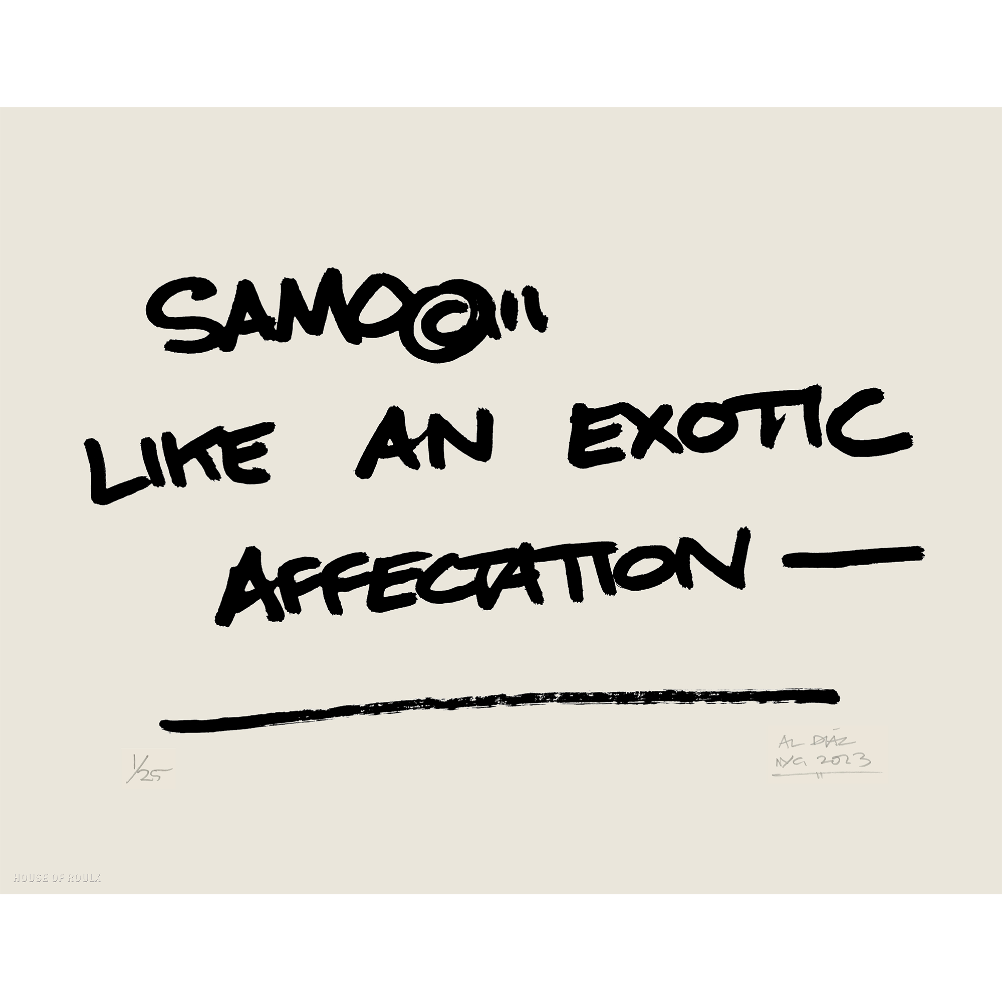 SAMO© For Those of Us Who Merely Tolerate Civilization – Al Diaz